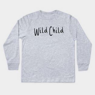 Wild Child Kids Long Sleeve T-Shirt